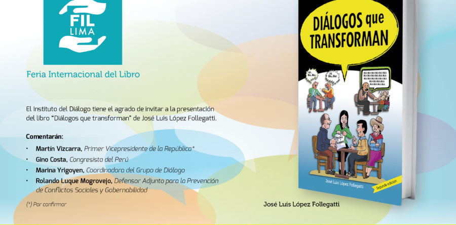 Presentación de la 2da edición: “Diálogos que transforman” en la FIL LIMA 2016