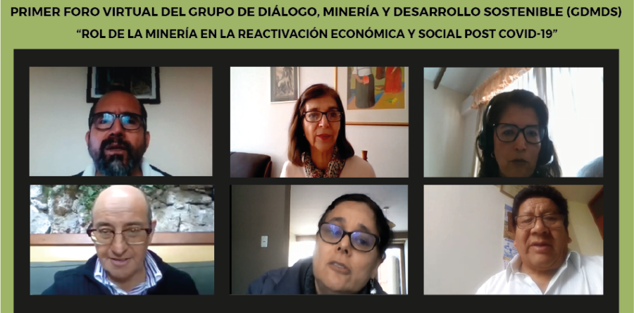 Primer Foro Virtual del GDMDS Rol de la minería en la reactivación económica y social post COVID 19